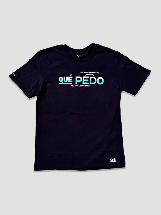 Qué Pedo T-Shirt